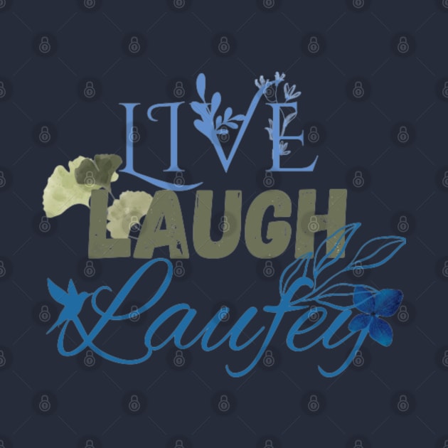 Live Laugh Laufey Blue by Alexander S.