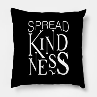 'Spread Kindness' Radical Kindness Anti Bullying Shirt Pillow