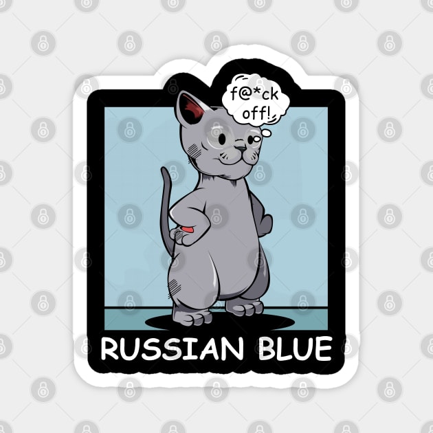 Russian Blue - f@*ck off! Funny Rude Cat Magnet by Lumio Gifts