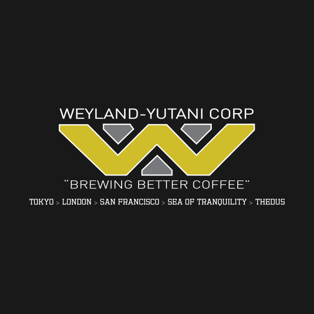 Weyland Yutani: Brewing Better Coffee by BishopCras