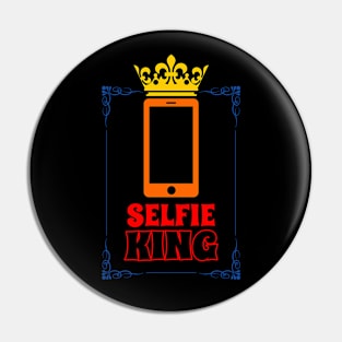 Selfie King Gift For Selfie Addict Men Pin