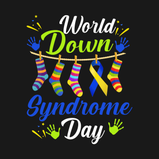 World Down Syndrome Day Awareness Socks T Shirt 21 March T-Shirt