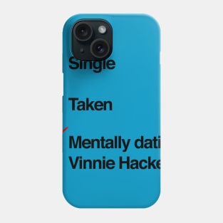 Mentally Dating Vinnie Hacker Tik Tok Phone Case