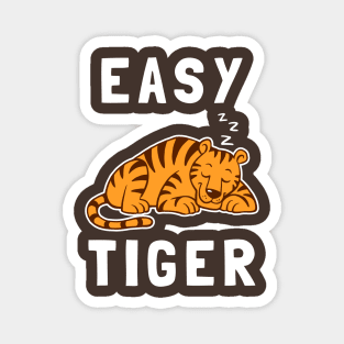 Easy Tiger Magnet