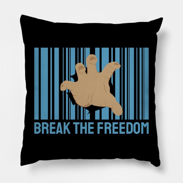 BREAK THE FREEDOM Pillow by Hashed Art