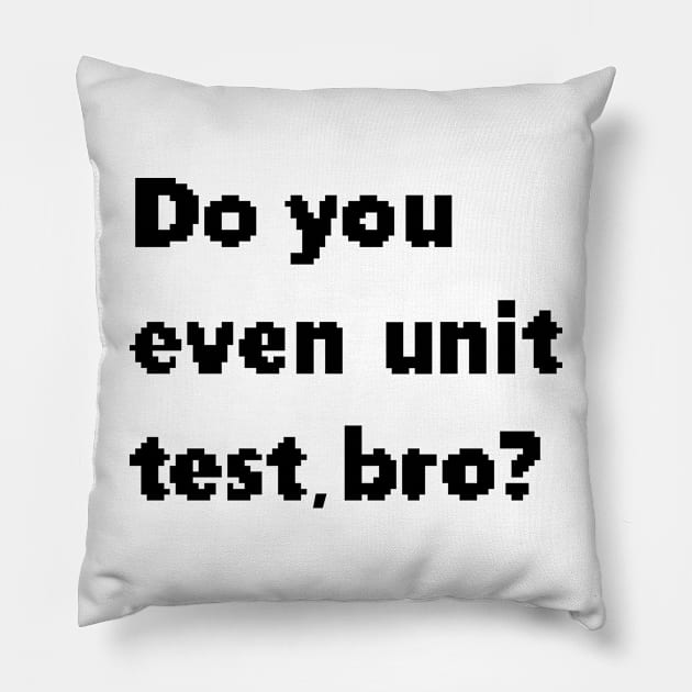 Do you even unit test, bro? Pillow by findingNull