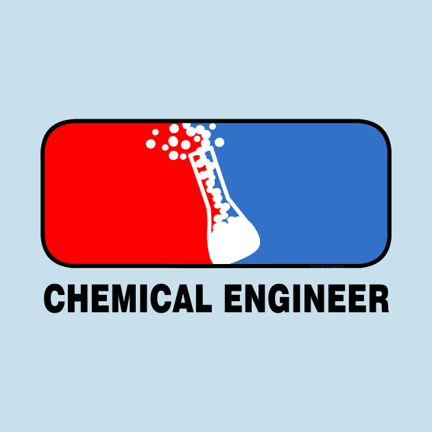 Chemical Engineer League by Barthol Graphics