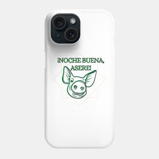 Noche Buena Asere! Phone Case