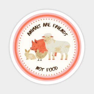 Animals are friends not food, design with lamb, pig, chicken and rabbit Magnet