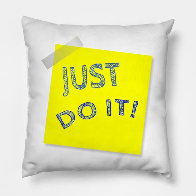 Just do it! Pillow by Well well well