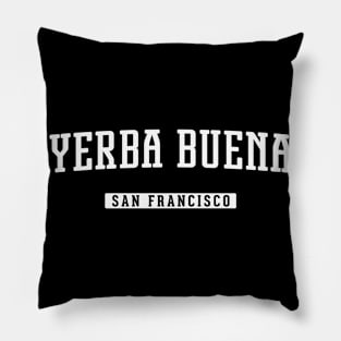 Yerba Buena San Francisco Pillow