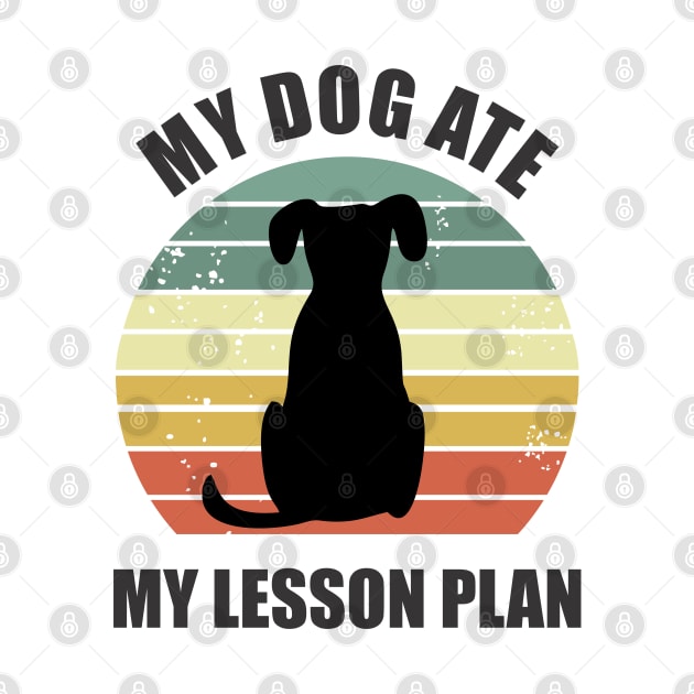 my dog ate my lesson plan by Vortex.Merch