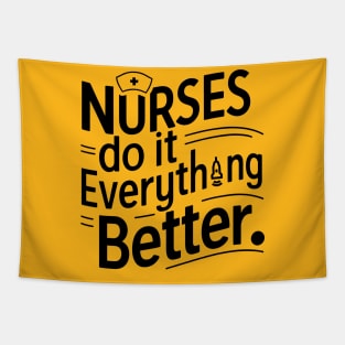 Nurses Do It Everything Better Tapestry