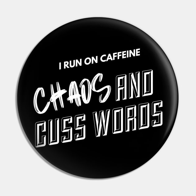 I run on caffein, CHAOS and cuss words Pin by PersianFMts