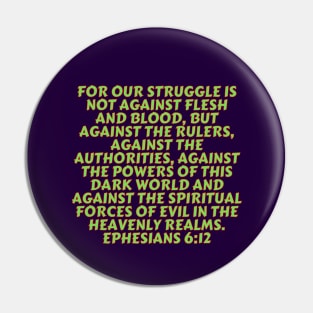 Bible Verse Ephesians 6:12 Pin