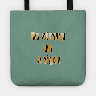 Be strong like a tiger Tote