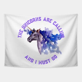 The Unicorns Are Calling and I Must Go Tapestry