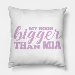 Funny Quotes For Mia Pillow