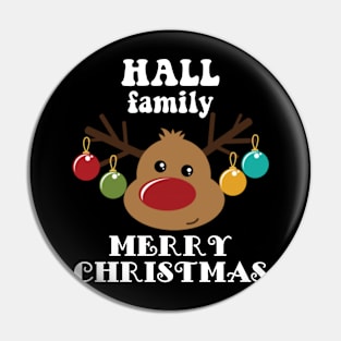 Family Christmas - Merry Christmas HALL family, Family Christmas Reindeer T-shirt, Pjama T-shirt Pin