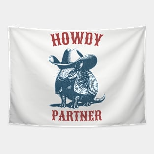 Howdy Partner Armadillo Tapestry