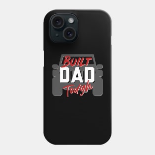 Built Dad Tough Jeep in Grey Phone Case