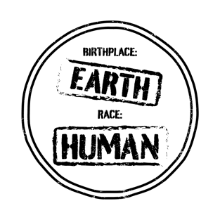 Birthplace Earth Race Human Politics Freedom T-Shirt