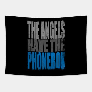 The Angels have the PhoneBox Tapestry