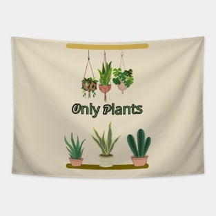 Only Plants Simple Tapestry