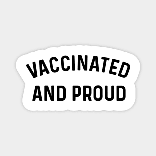 Vaccinated and Proud coronavirus Magnet