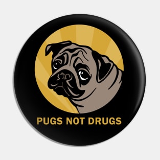 Pugs not drugs Pin