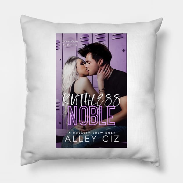 Ruthless Noble Cover Pillow by Alley Ciz