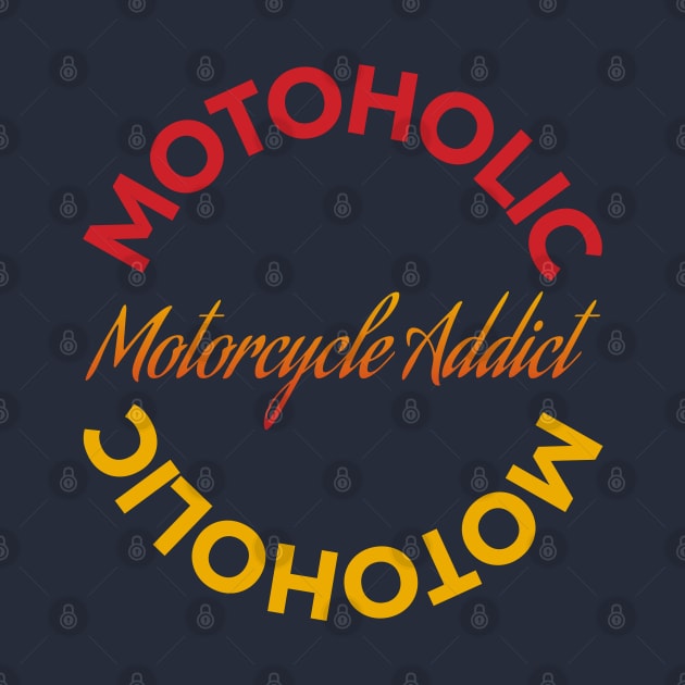 Motoholic - Motorcycle Addict by tushalb