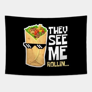 They See Me Rollin' Funny Burrito Cool Tapestry