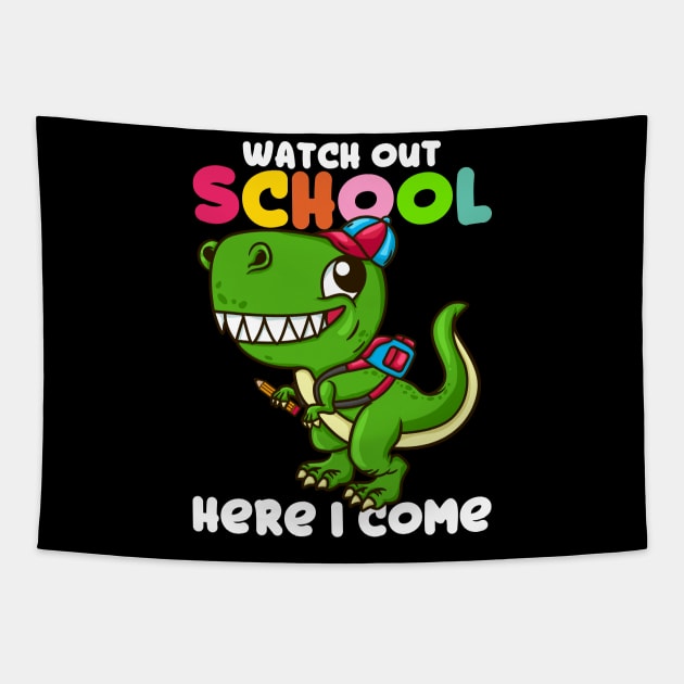 Watch Out School Here I Come - Funny T Rex Gift Tapestry by biNutz