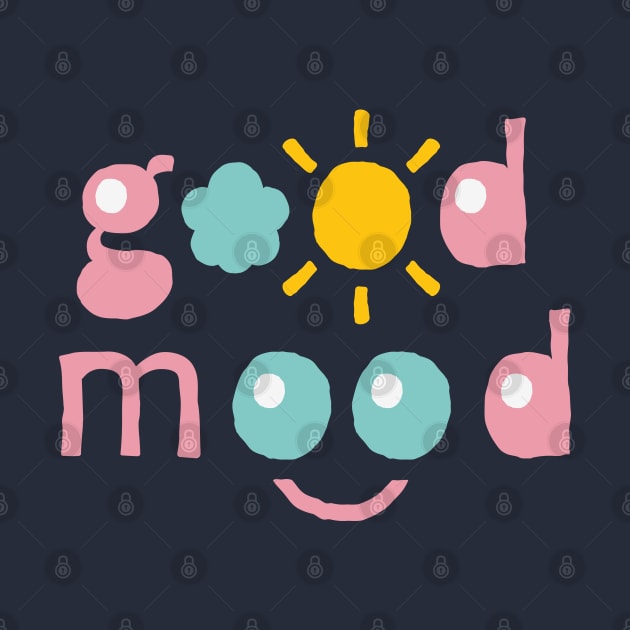 Good Mood. Typography design by lents
