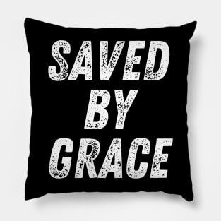 Saved By Grace Christian Quote Pillow