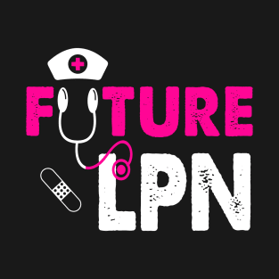 FUTURE LPN T-Shirt