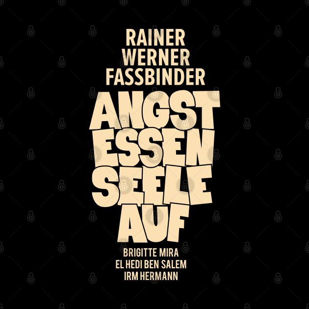 Fear eats souls - Rainer Werner Fassbinder by Boogosh