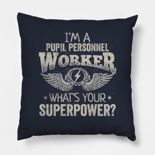 I'm a Pupil Personnel Worker Superpower Mom Women Pillow