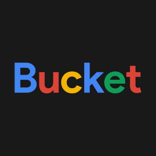 Bucket T-Shirt