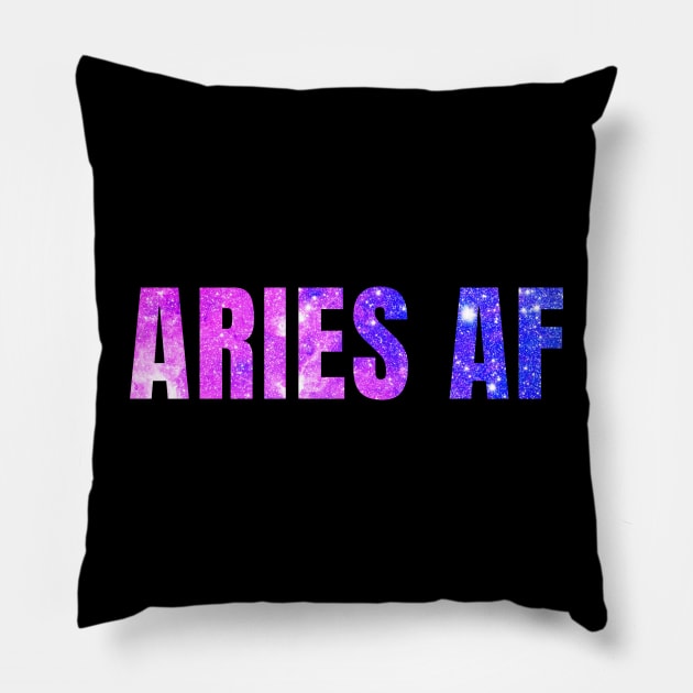 Aries AF / Funny Aries Shirt / Star Sign Zodiac Gift / Horoscope Astrology Gift / Birth Sign Shirt Pillow by MeowtakuShop