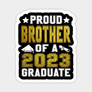 Proud Brother Of A 2023 Graduate Senior Graduation Magnet