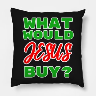 What Would Jesus Buy? Pillow