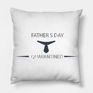 Father's Day Quarantined Shirt Pillow