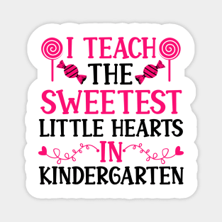 kindergarten Teacher Valentine Gifts, I Teach the Sweetest Little Hearts in Kindergarten Magnet