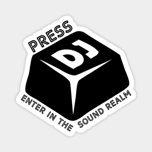 DJ Beats Key: Press Enter To The Sound Realm Magnet