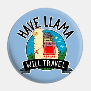 Llama Vacation - Funny Have Llama Will Travel Pin