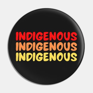 Indigenous Pin