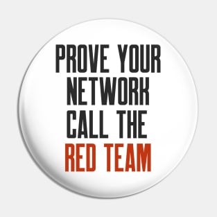 Cybersecurity Prove Your Network Call The Red Team Pin