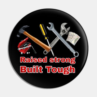 Built tough Pin